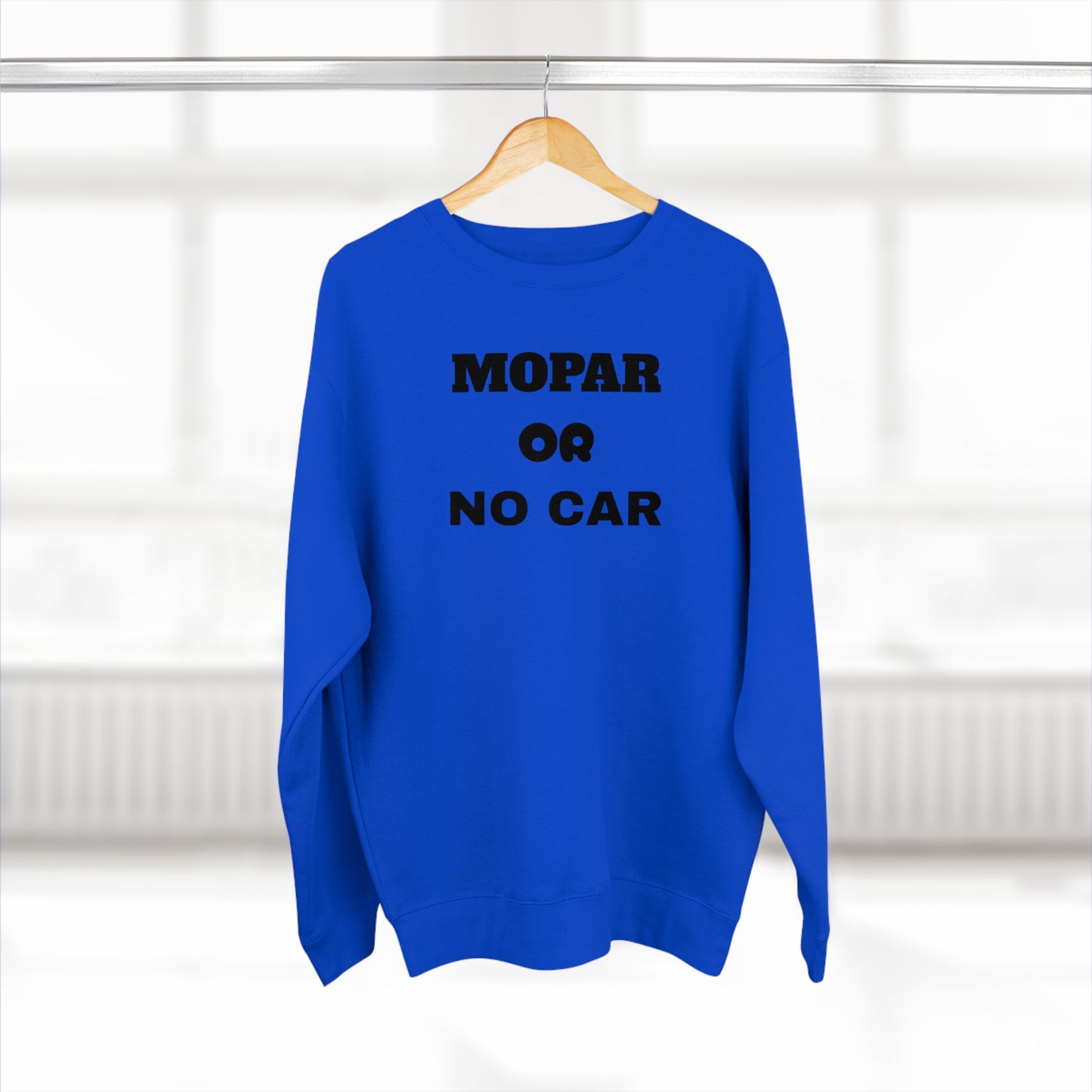 Mopar OR No Car Unisex Sweatshirt