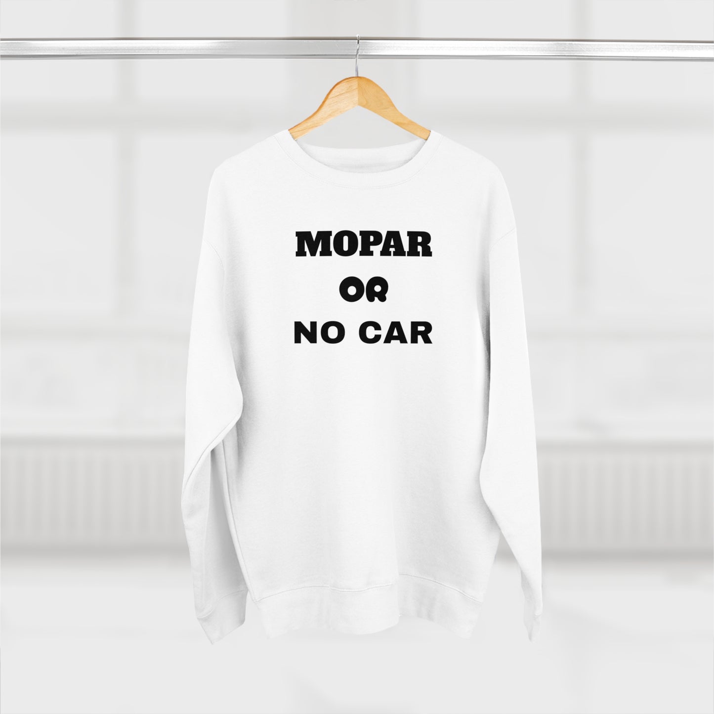 Mopar OR No Car Unisex Sweatshirt